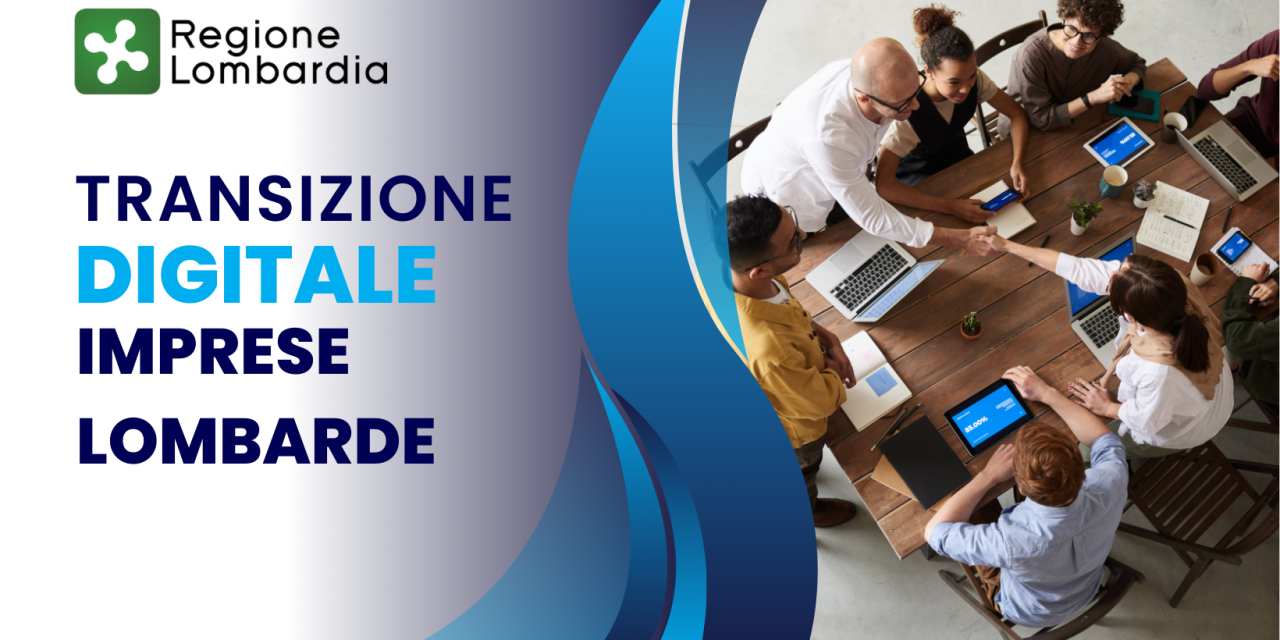 Nuovo sostegno alla Transizione Digitale delle Imprese Lombarde